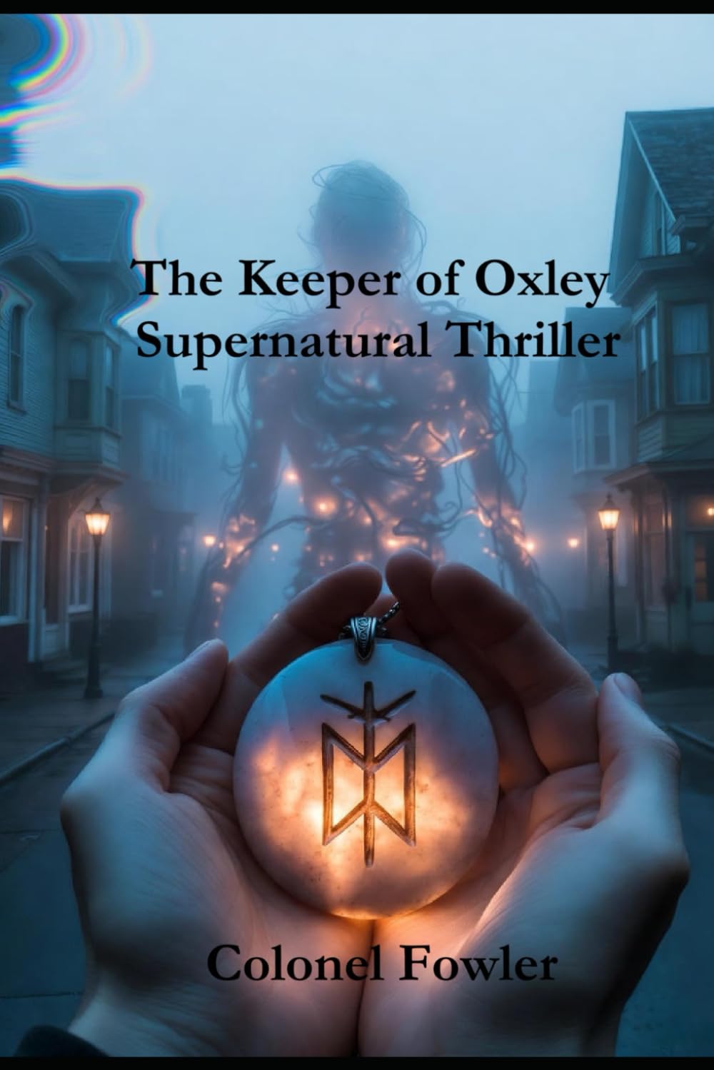 The Keeper of Oxley: Supernatural Thriller