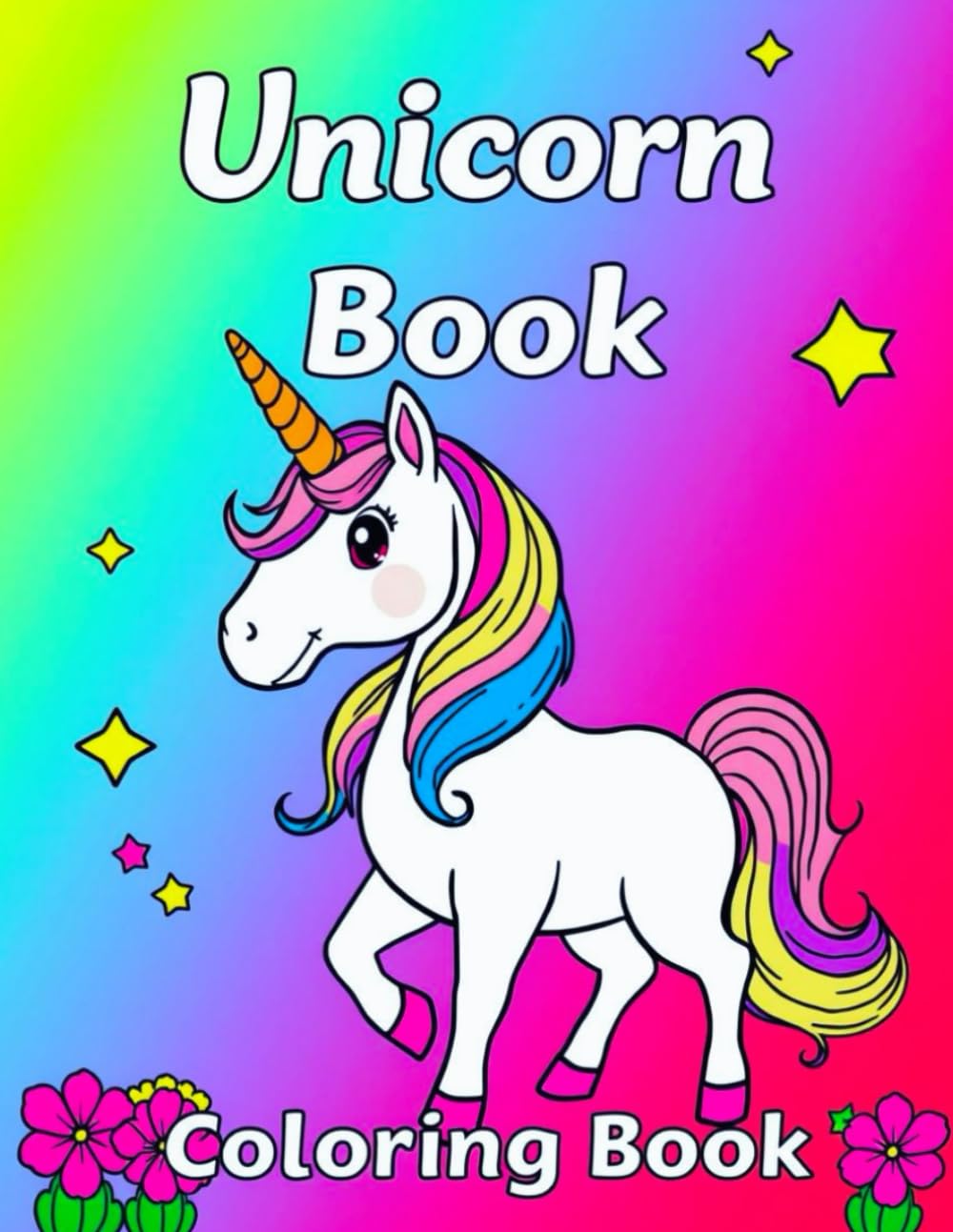 Unicorn Coloring Book: Magical Fantasy Coloring Pages with Cute Unicorns, Rainbows, and Stars for Girls and Boys