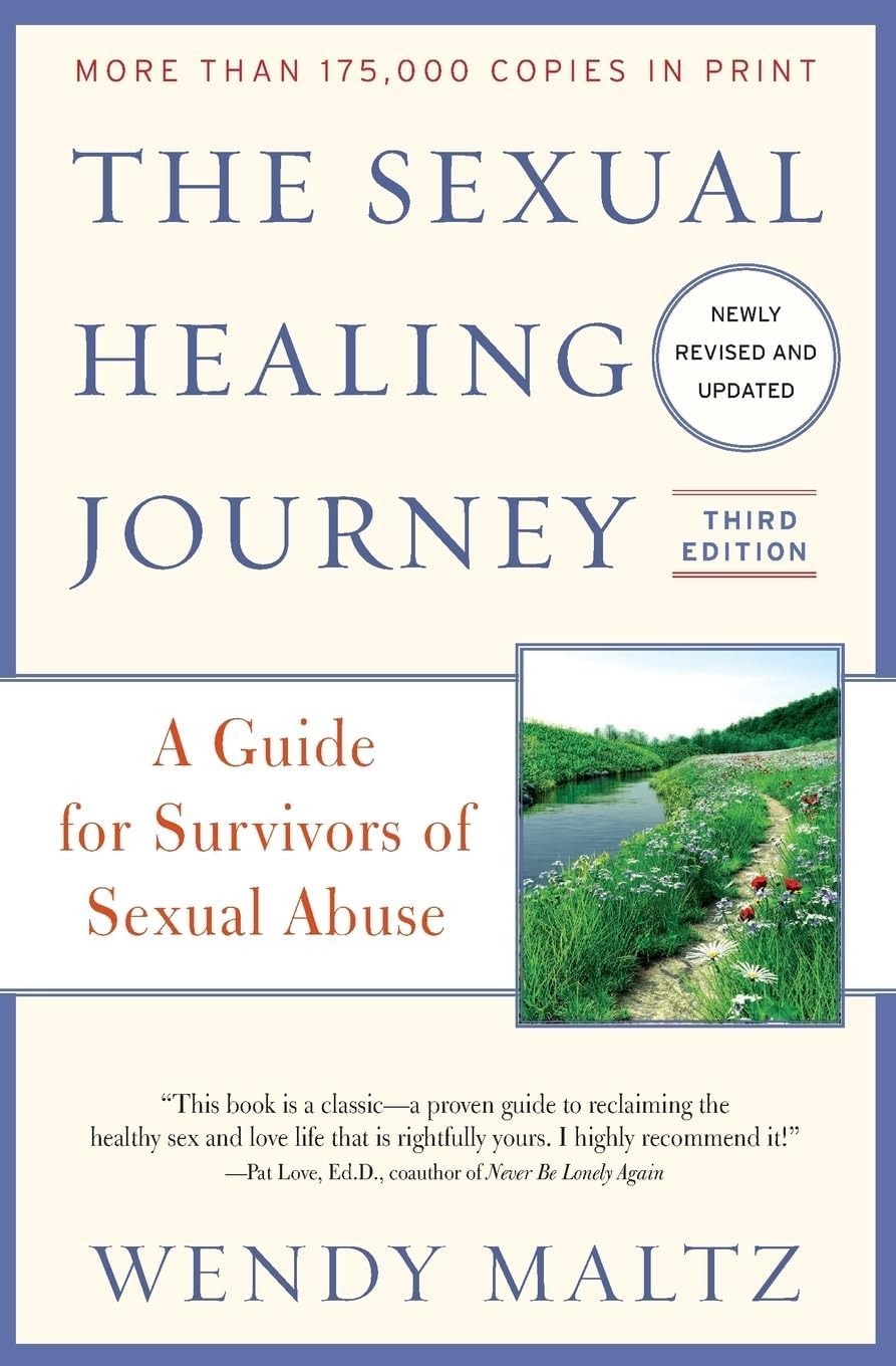 - The Sexual Healing Journey: A Guide for Survivors of Sexual Abuse, 3rd Edition