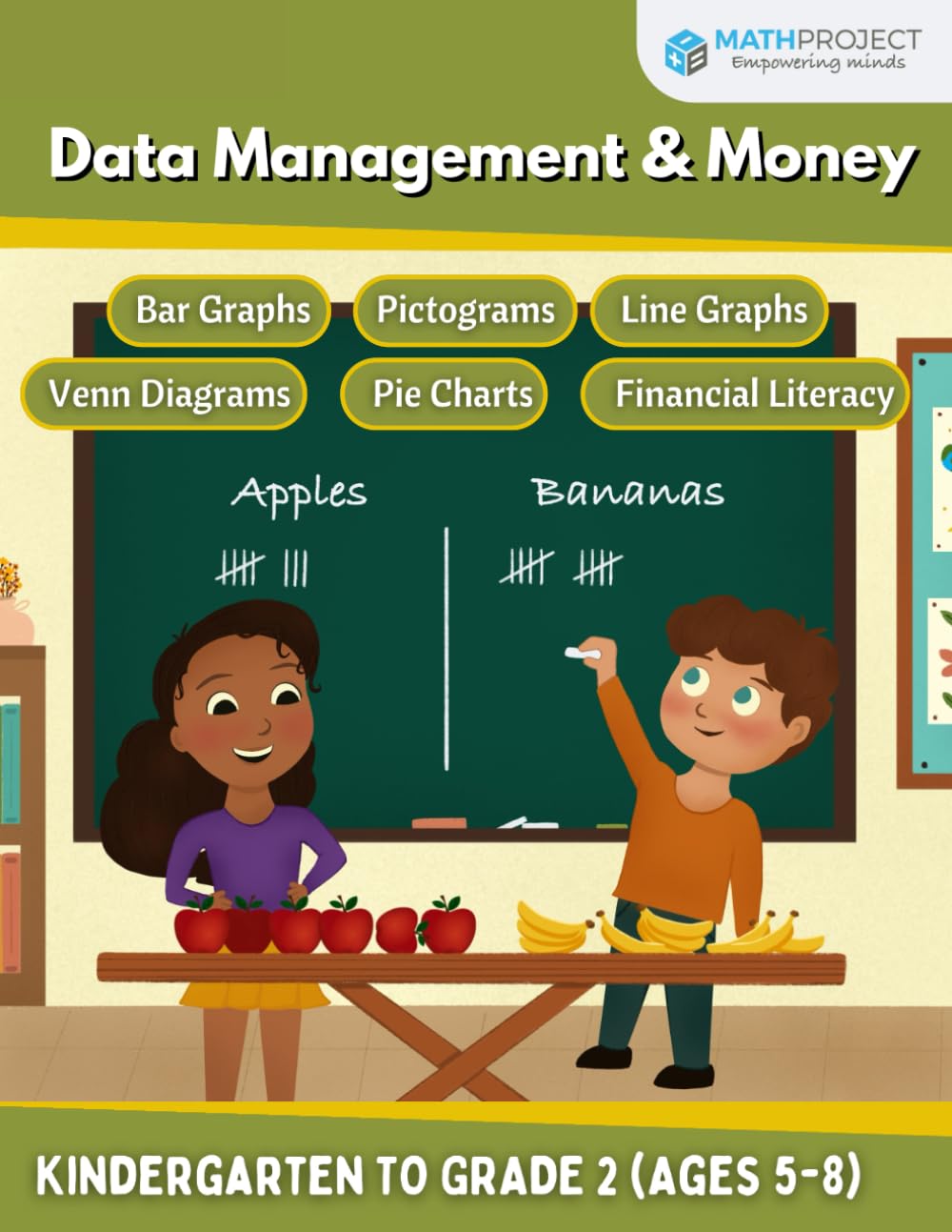 MathProject Data Management and Money Workbook for KG to Grade 2 (Ages 5 to 8) | Sorting- Sorting Objects, Tally Marks | Collecting & Using Data – Bar