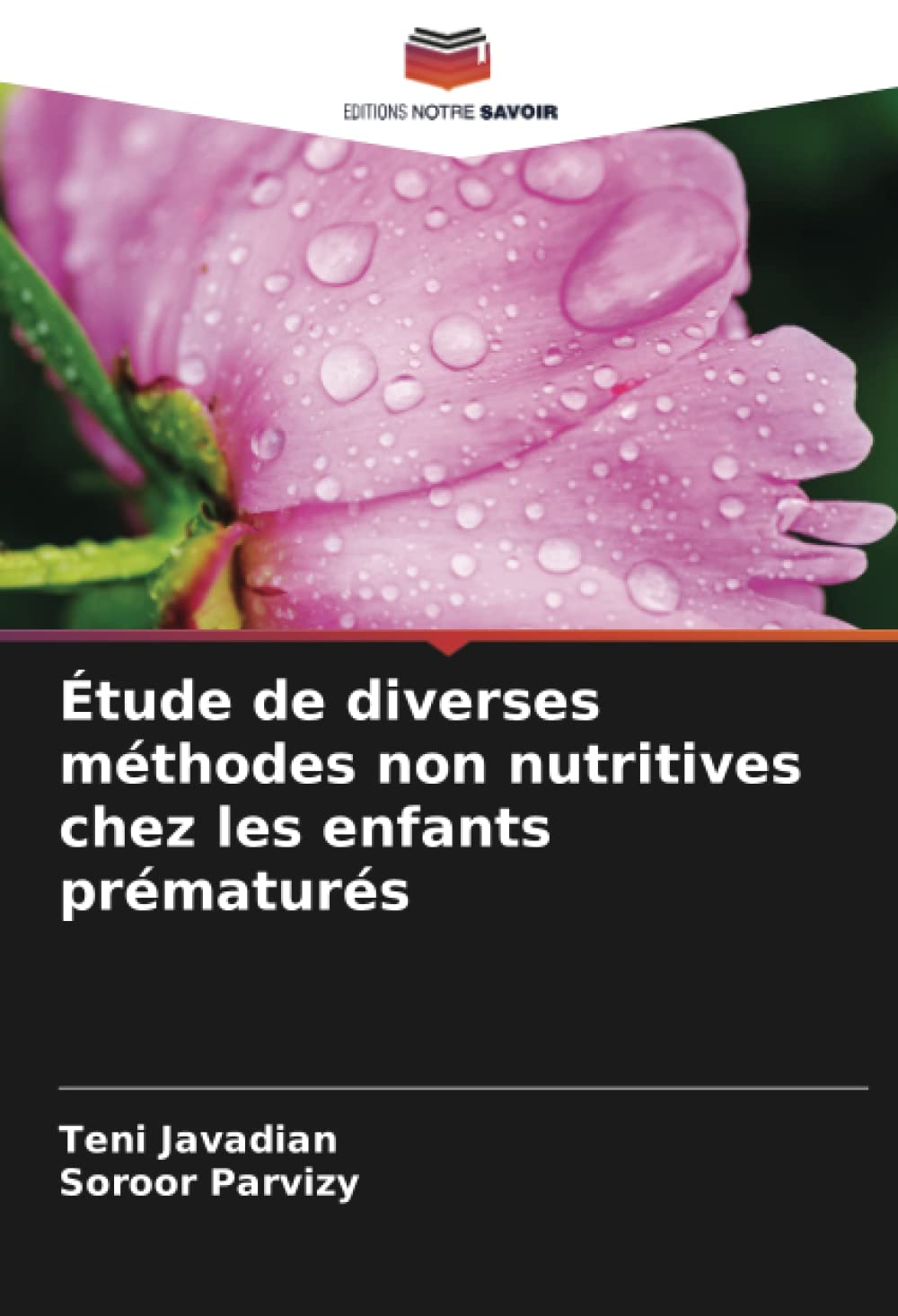 Teni JavadianÉtude de diverses méthodes non nutritives chez les enfants prématurés