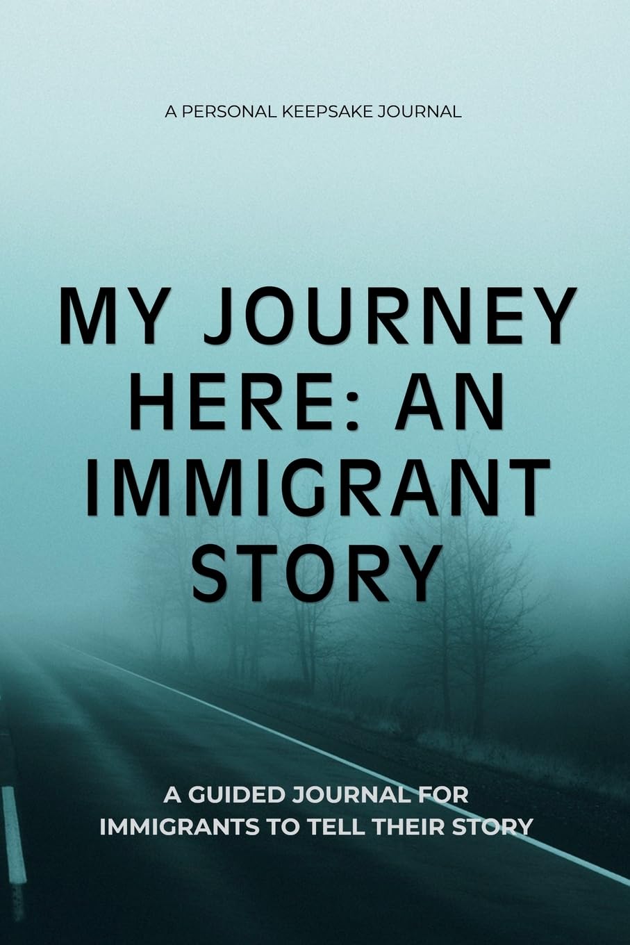 My Journey Here: An Immigrant Story