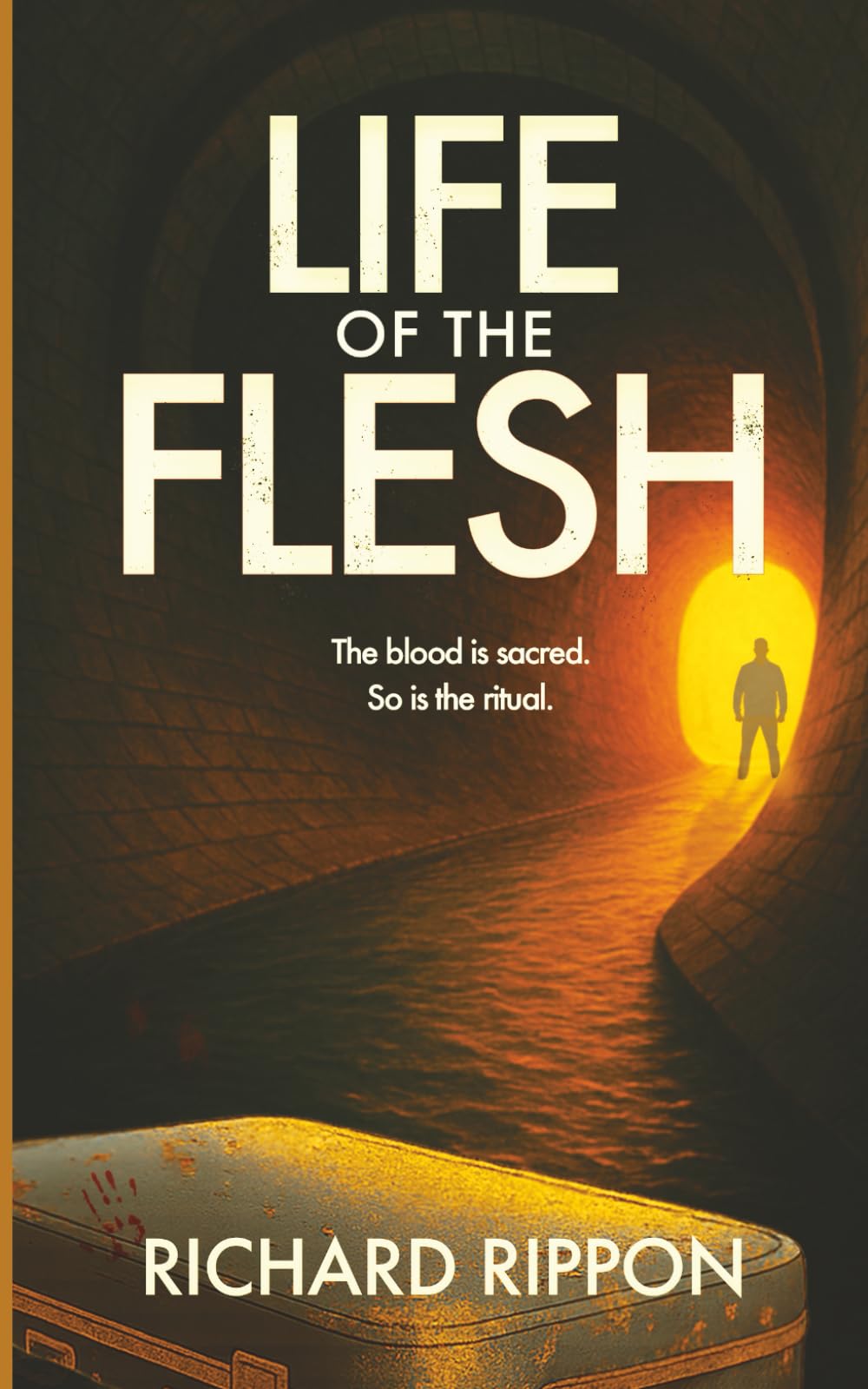 Life of the Flesh: The blood is sacred. So is the ritual.: 2 (Dr Jon Atherton Thriller)