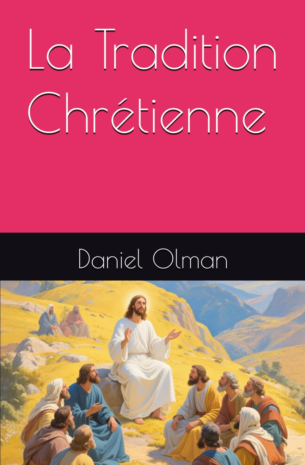 La Tradition Chrétienne (Living Streams)