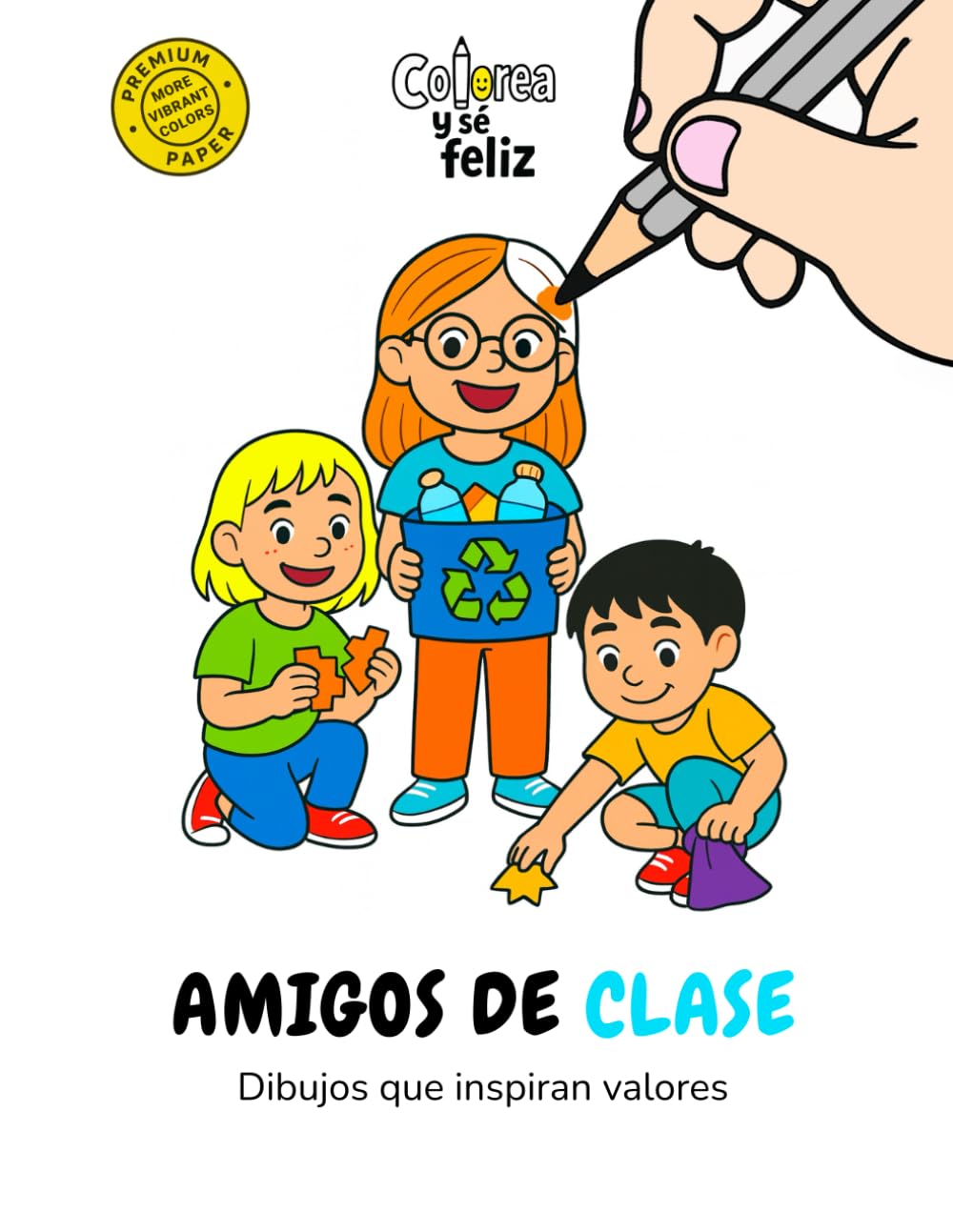 Amigos de clase (Libros para colorear con valores)