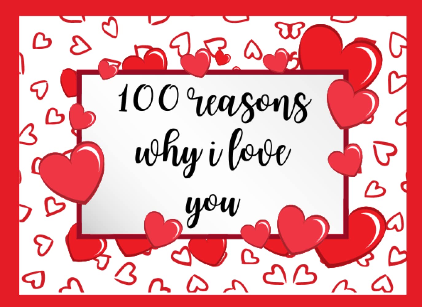 100 reasons why i love you fill in the blank journals for couples livre romantique anniversaire