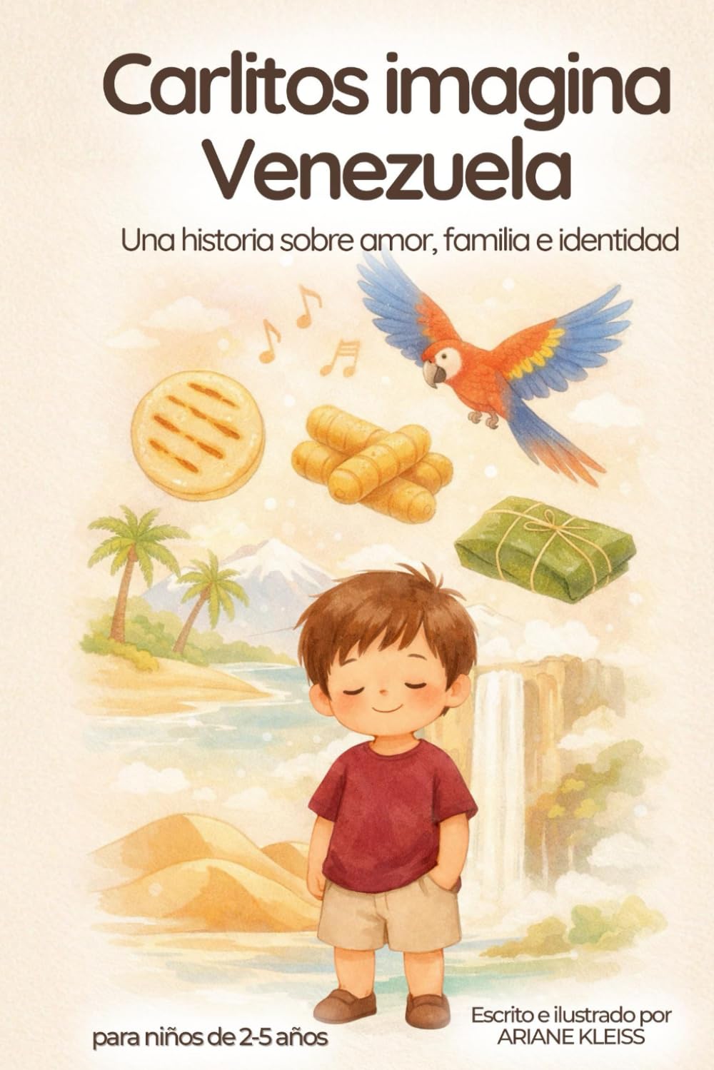 Carlitos imagina Venezuela: Una historia sobre amor, familia e identidad (Mis raíces, mi mundo)