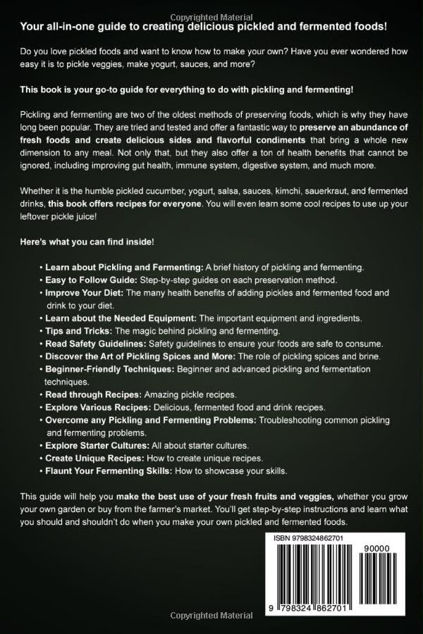 Pickling and Fermenting for Beginners: A Comprehensive Guide to Preserving and Fermentation Techniques and Recipes for Beginners and Beyond (Cookbook for Beginners and Beyond) - Image 2