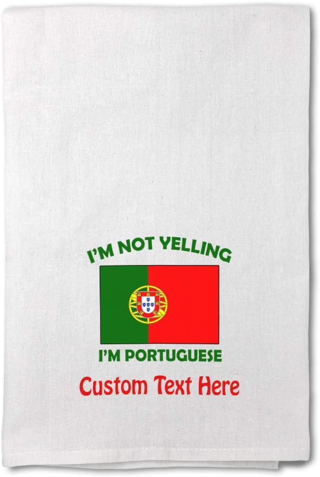 Style In Print Custom Decor Flour Kitchen Towels I'm Not Yelling I Am Portuguese Portugal Countries Countries Not Yelling Cleaning Supplies Dish Towels Personalized Text Here