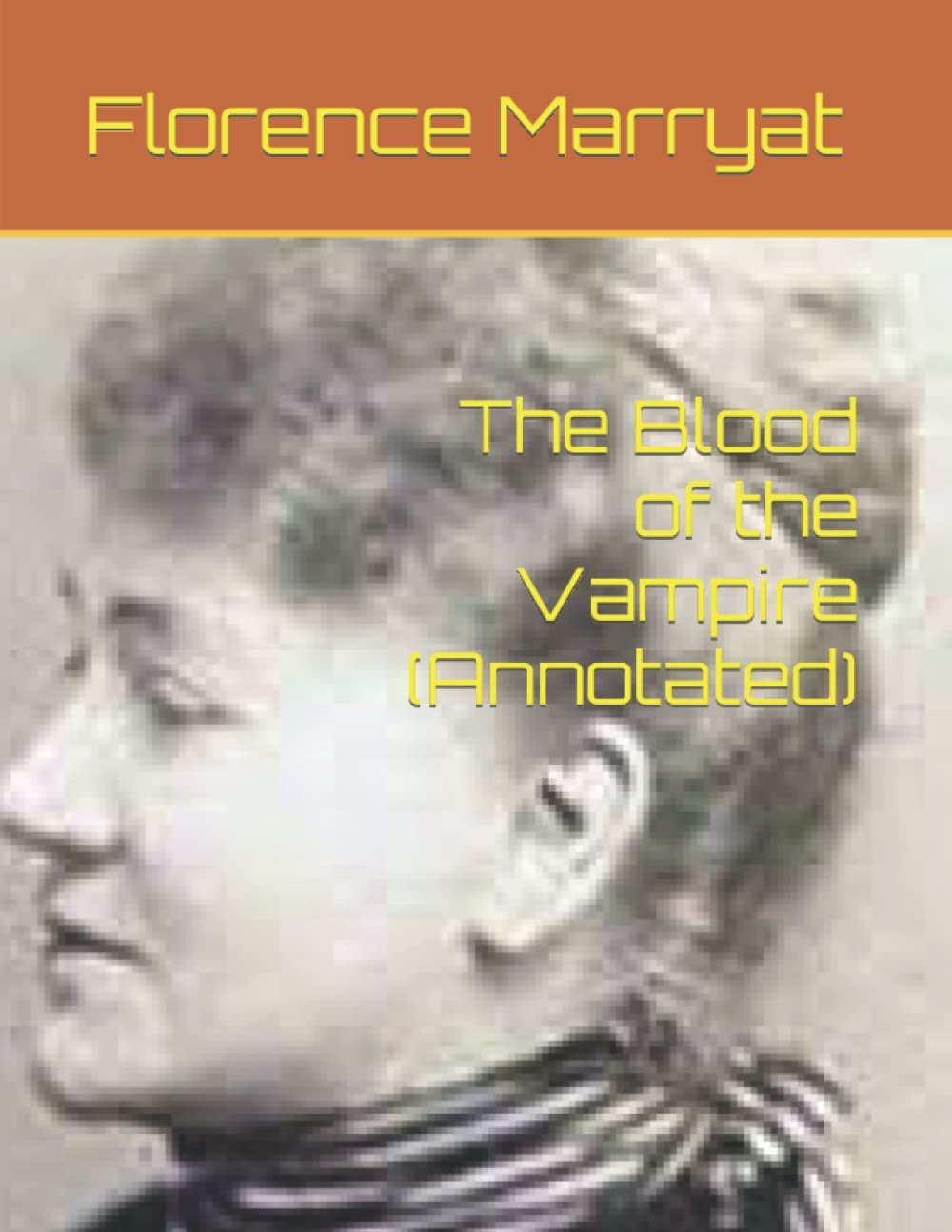 The Blood of the Vampire (Annotated)