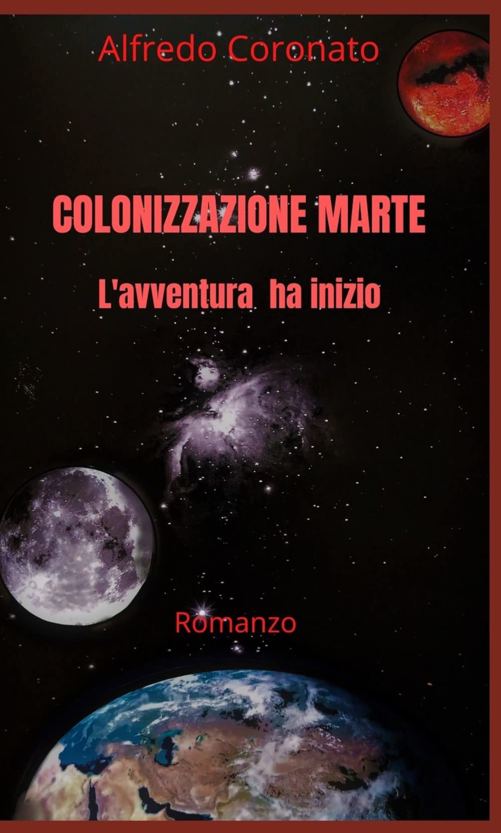 COLONIZZAZIONE MARTE: L'avventura ha inizio (Italian Edition)
