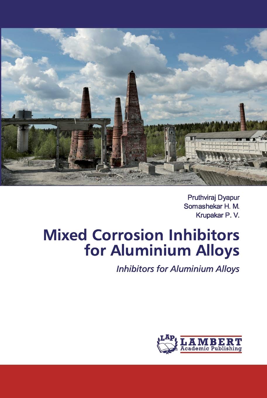 Mixed Corrosion Inhibitors for Aluminium Alloys Paperback – Import, 27 April 2020