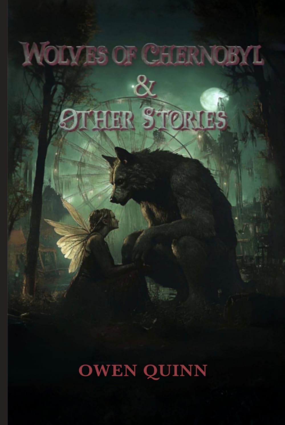 The Time Warriors The Wolves of Chernobyl & Other Stories (The Time Warriors series)