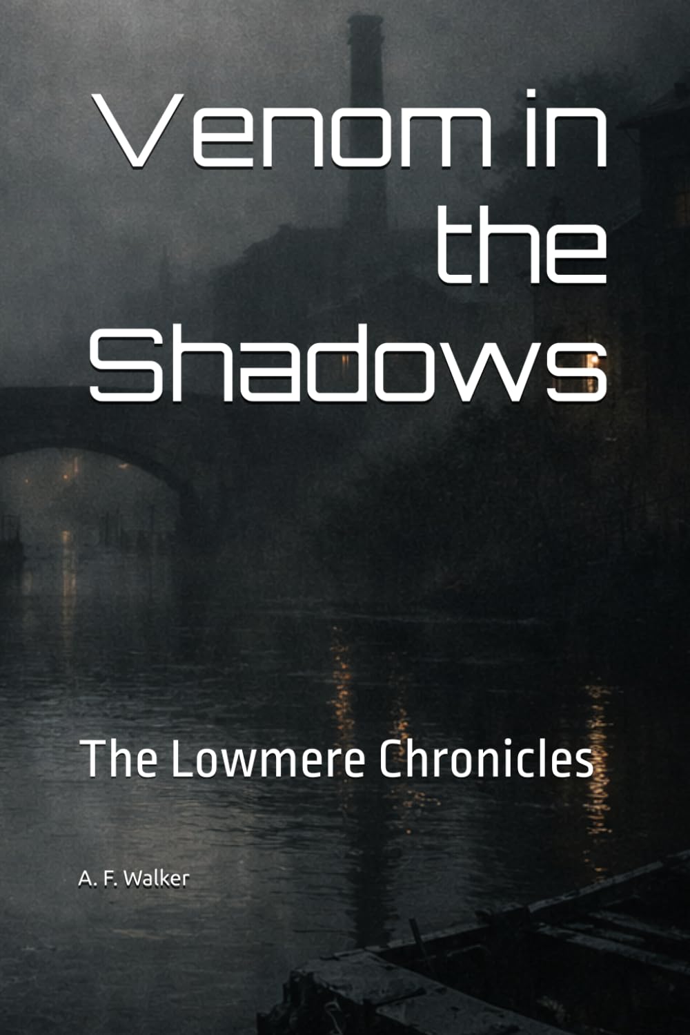 Venom in the Shadows: The Lowmere Chronicles