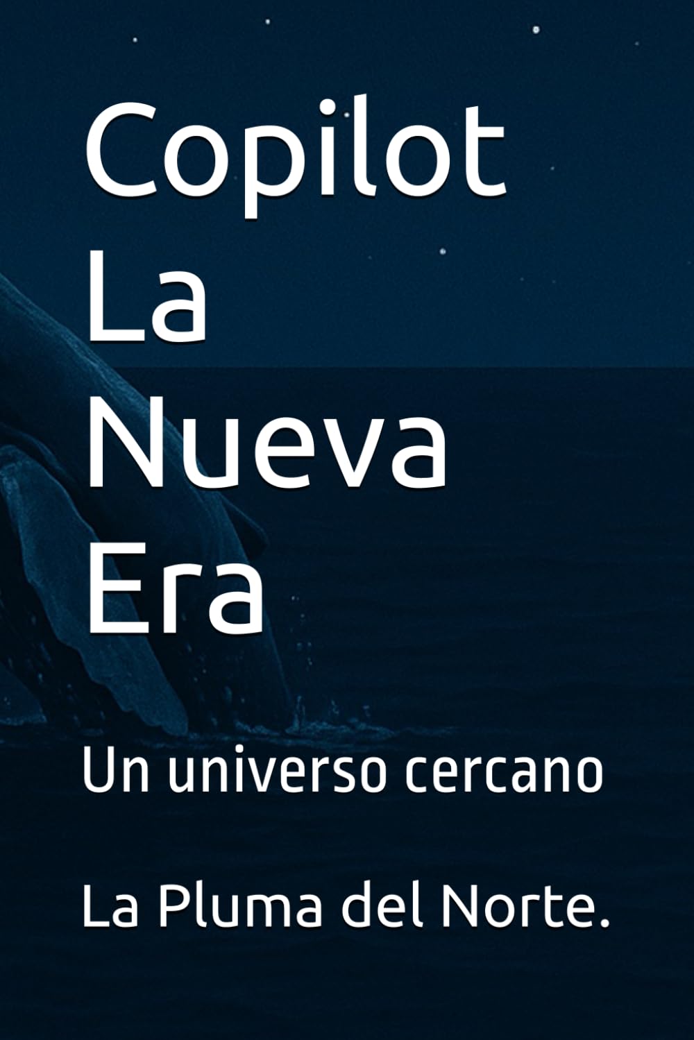 Copilot La Nueva Era: Un universo cercano (Un Universo Limpio)