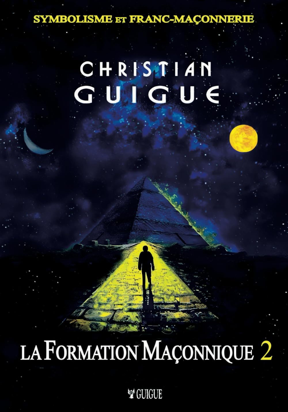 LA FORMATION MAÇONNIQUE Tome 2: Symbolisme & Franc-Maçonnerie (La Formation Maçonnique 2024 en 2 tomes) (French Edition)      Paperback – May 17, 2024
