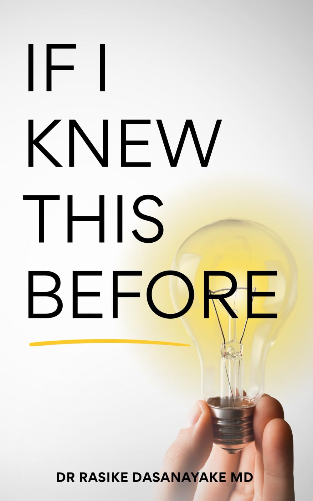 If I Knew This Before