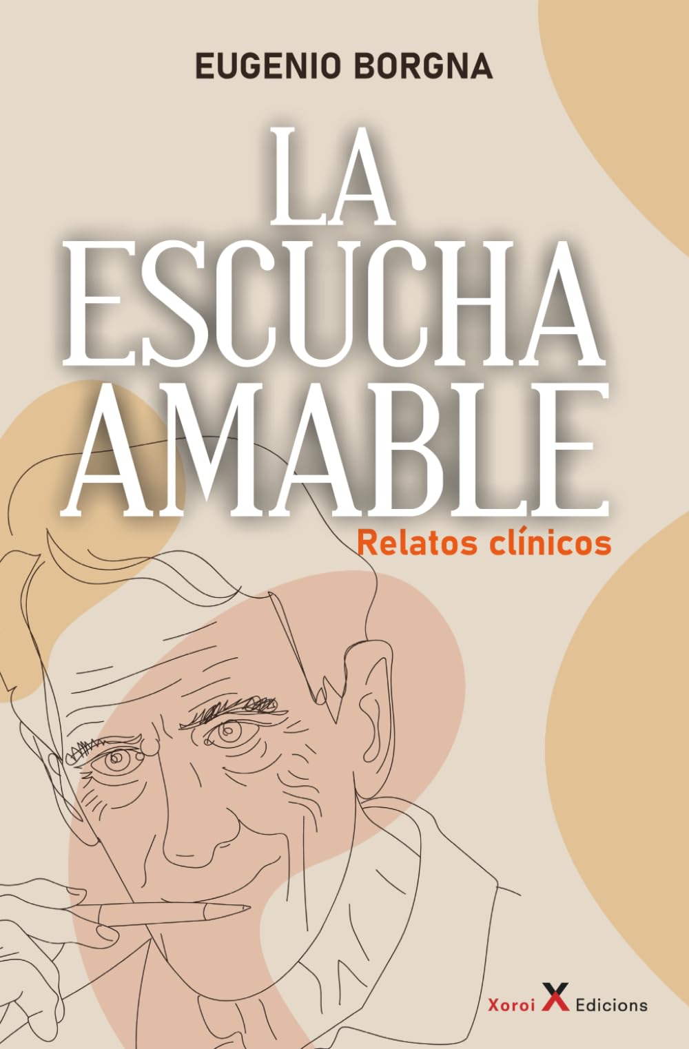 La escucha amable: Relatos clínicos