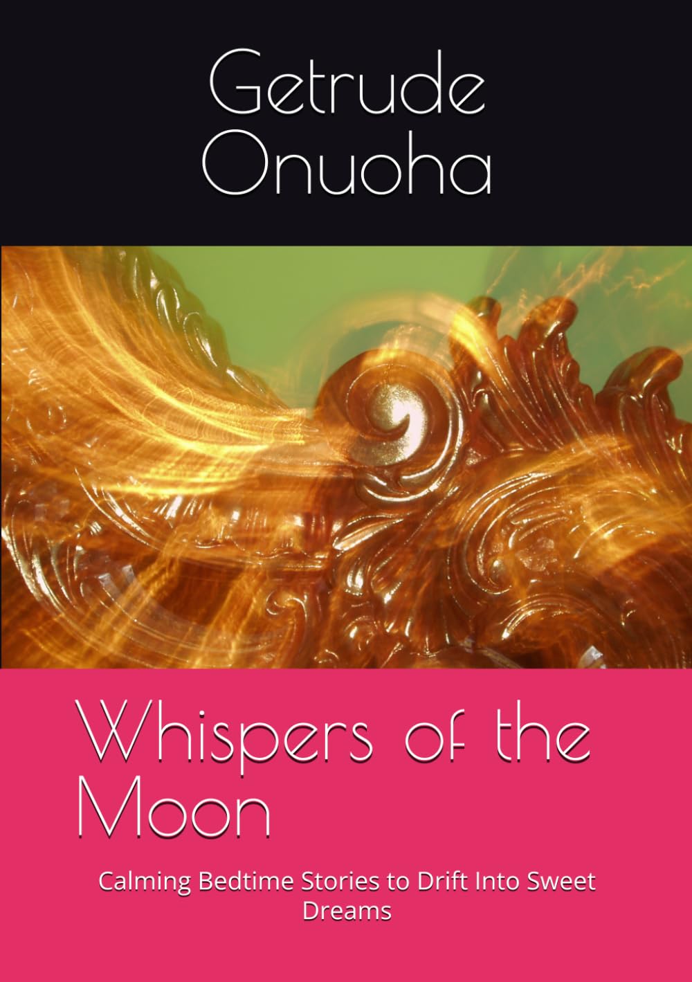Whispers of the Moon: Calming Bedtime Stories to Drift Into Sweet Dreams