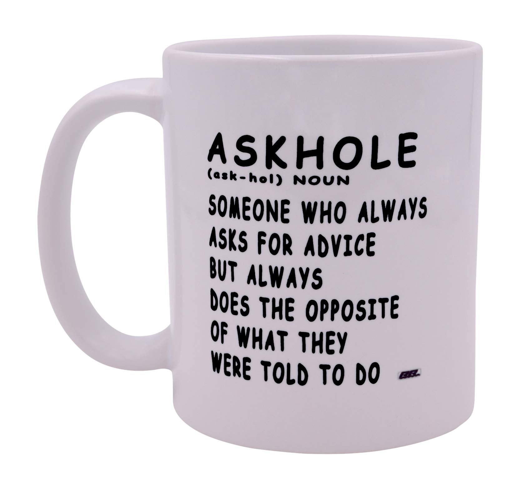 Funny Sarcastic Mug, Novelty Coffee Cup, Humorous Quote Gift, 11