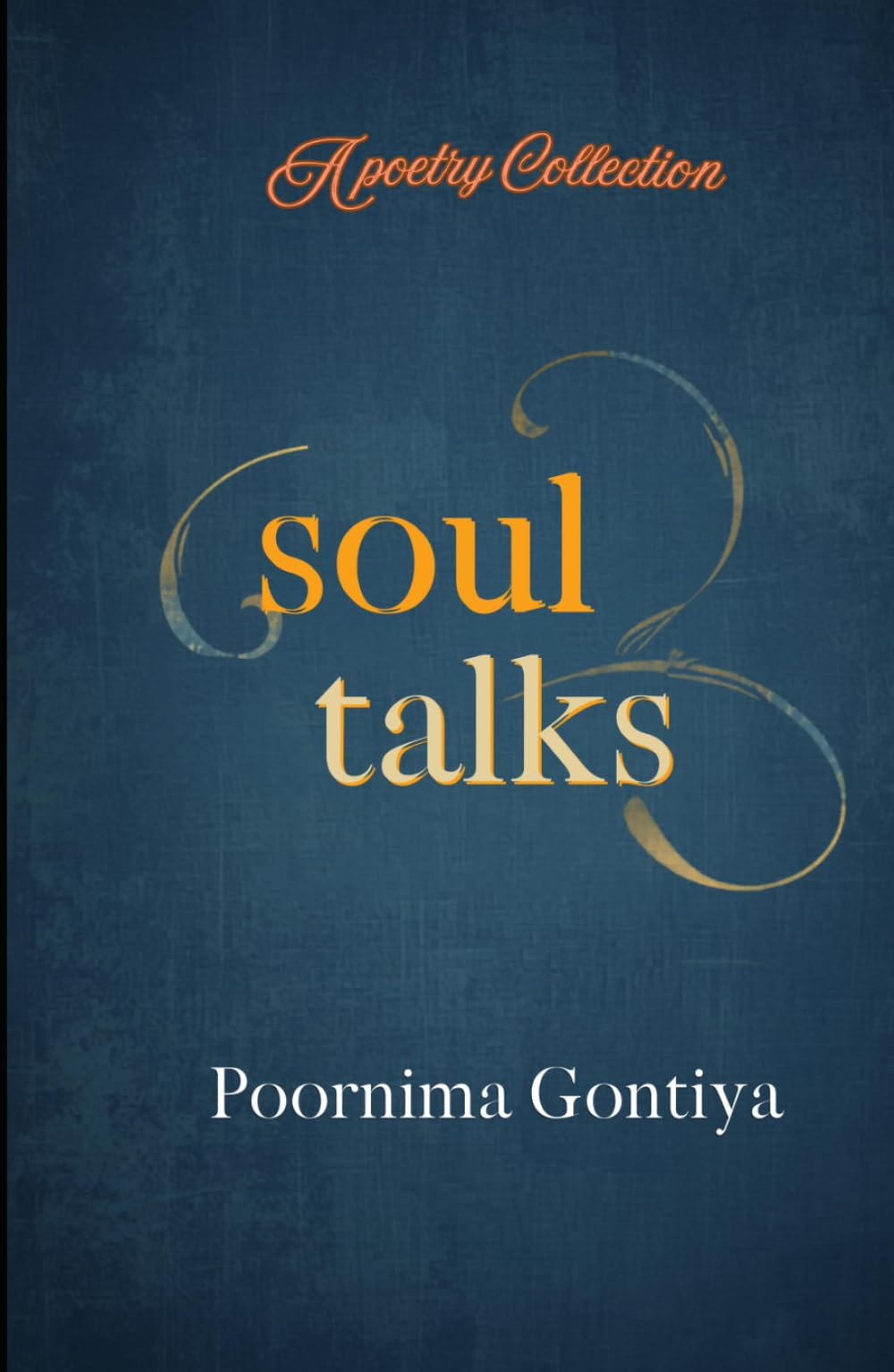 SOUL TALKS: A Poetry Collection
