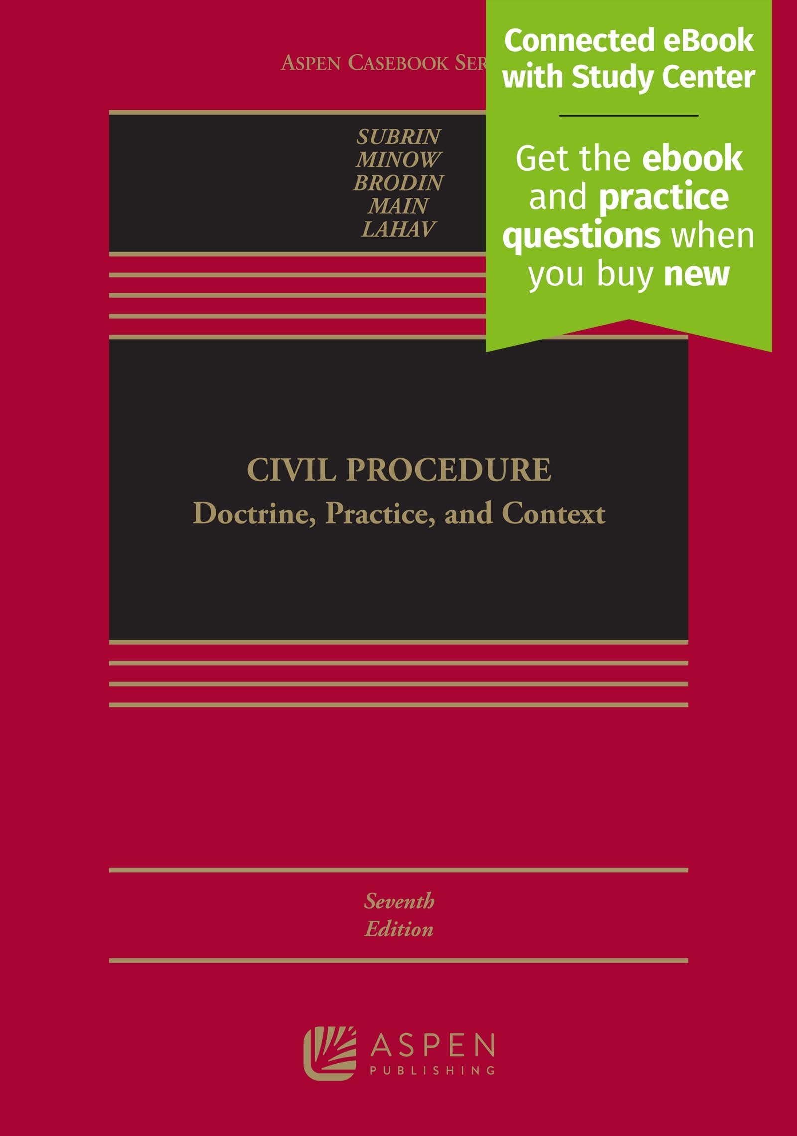 Civil Procedure: Doctrine, Practice, and Context [Connected eBook with Study Center] (Aspen Casebook Series)