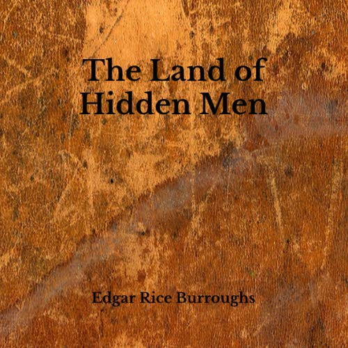 The Land of Hidden Men B08BDZ5MZ9 Book Cover