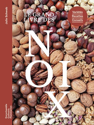 livre Le grand livre des noix: Variétés - Recettes - Conseils