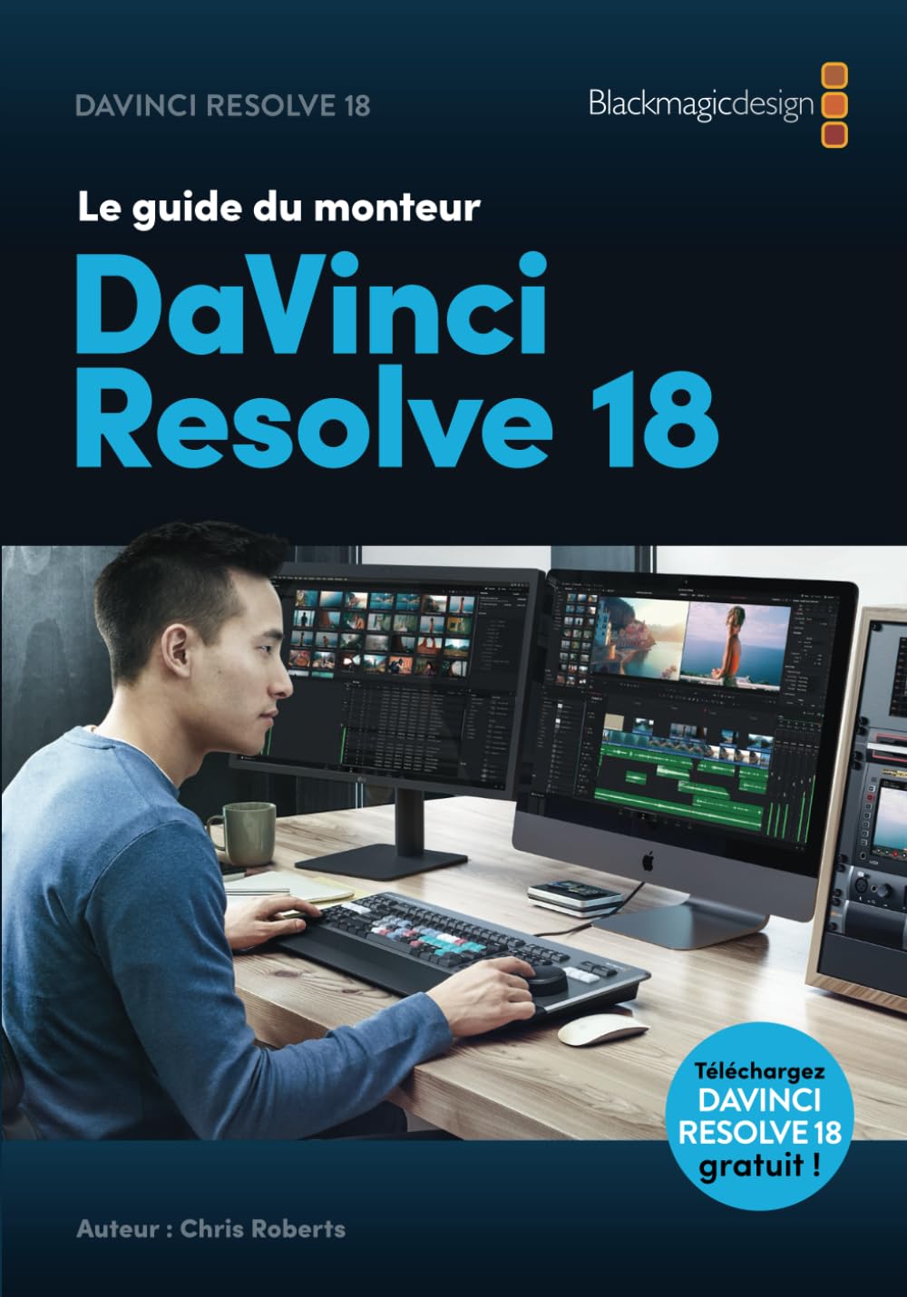 Le guide du monteur DaVinci Resolve 18