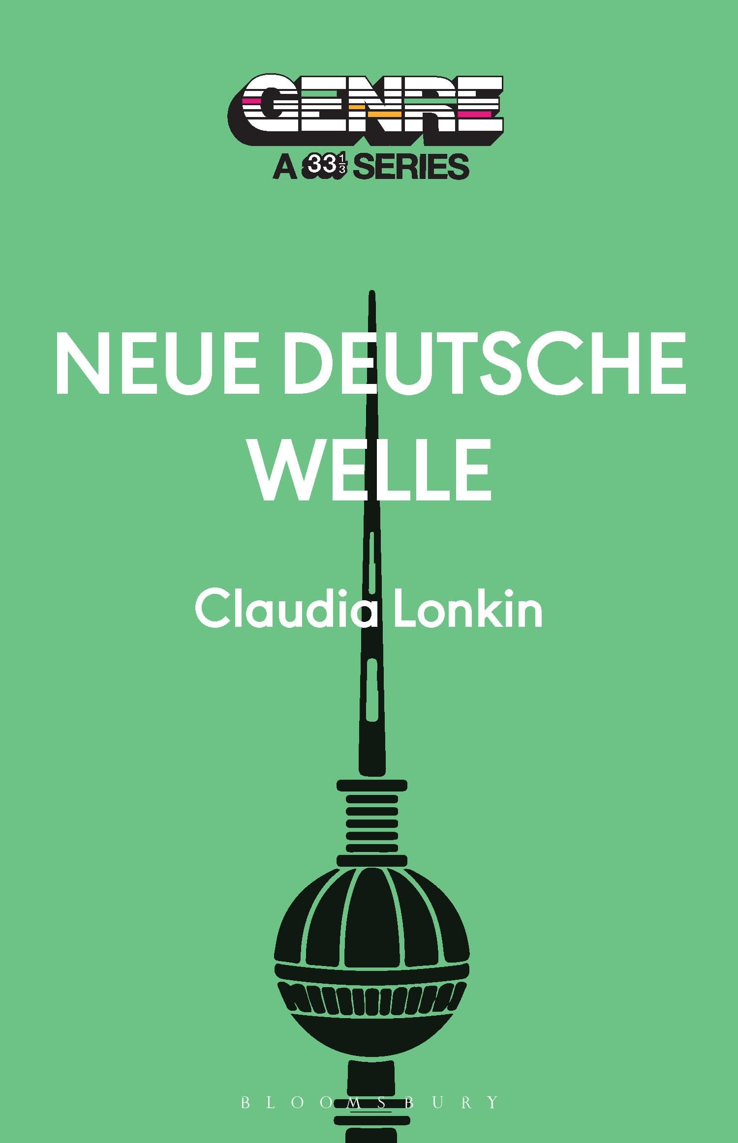 Neue Deutsche Welle by Claudia Lonkin PAPERBACK 9798765103333