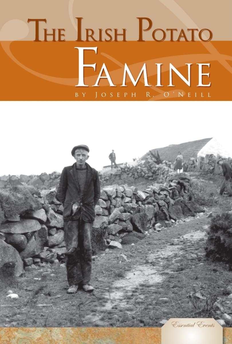 Buy The Irish Potato Famine (Essential Events) — BookShops.in