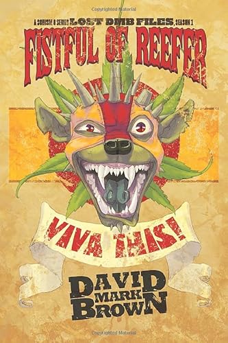 Fistful of Reefer: A Schism 8 Series (Lost DMB Files, Season One)