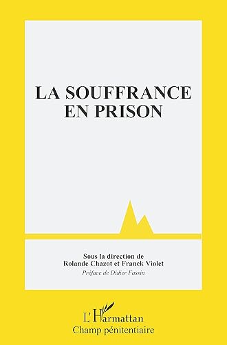 La souffrance en prison