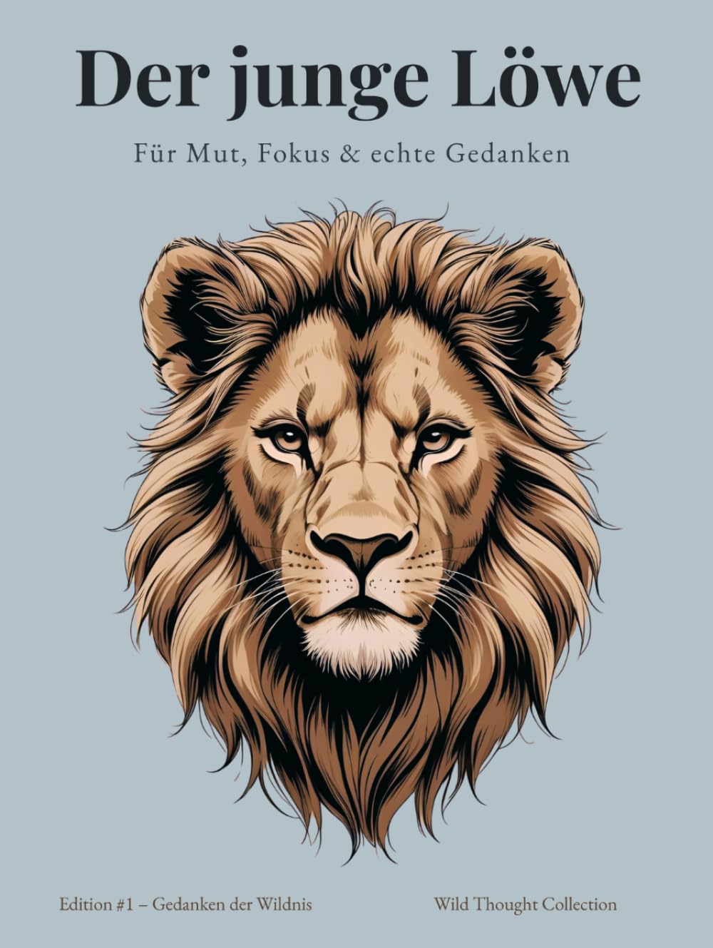 Der junge Löwe – A4 Hardcover Notizbuch 130 liniertes & nummerierte Seiten für Jungen (12-16) mit Löwenillustrationen & Zitaten: Persönlichem ... Stärke Journal für Gedanken, Ziele & Klarheit