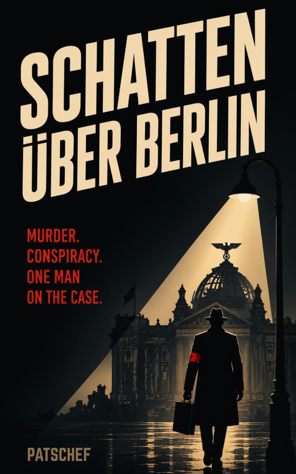 Schatten über Berlin: A Historical Noir Murder Mystery