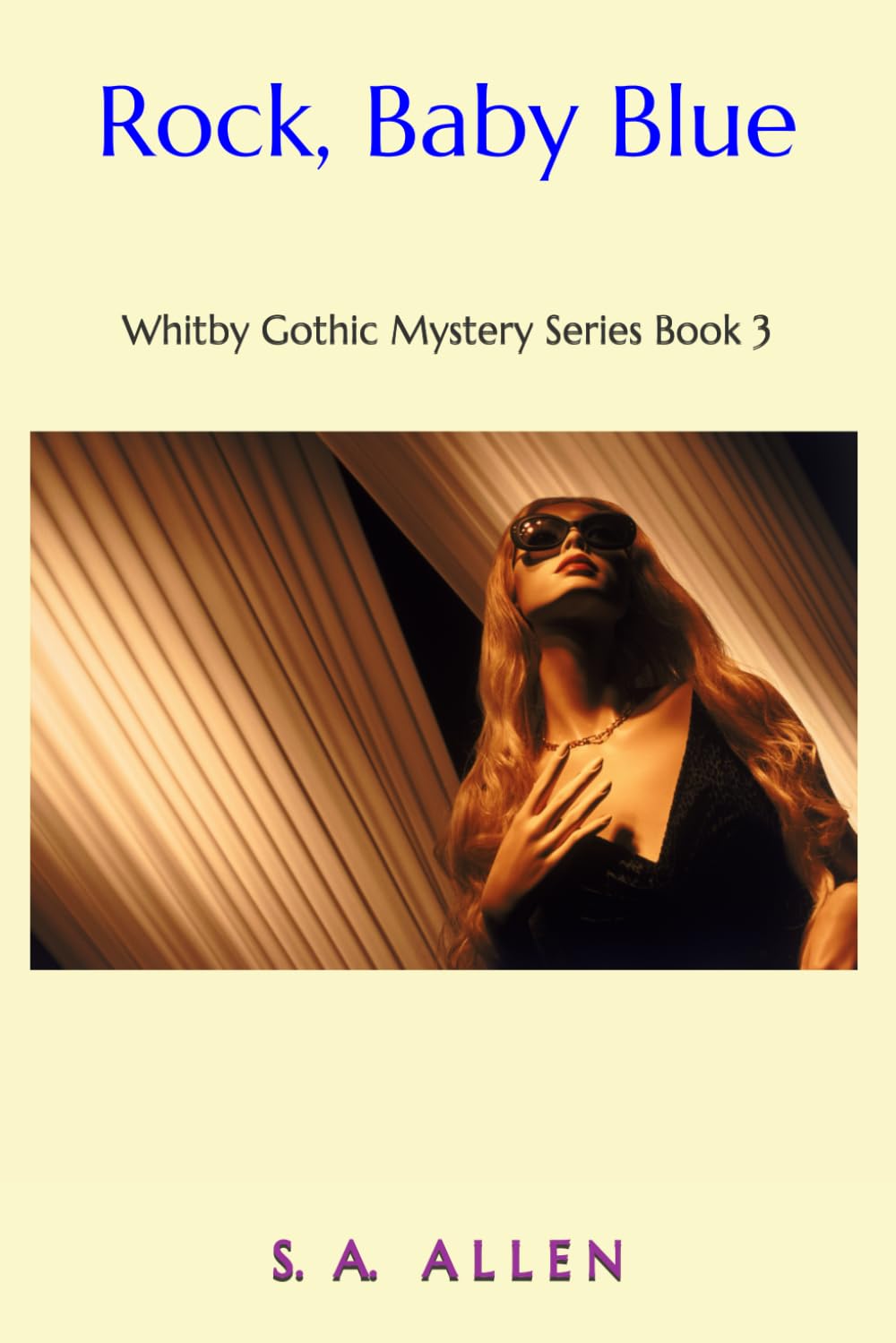 Rock, Baby Blue: Whitby Gothic Mystery Series Book 3