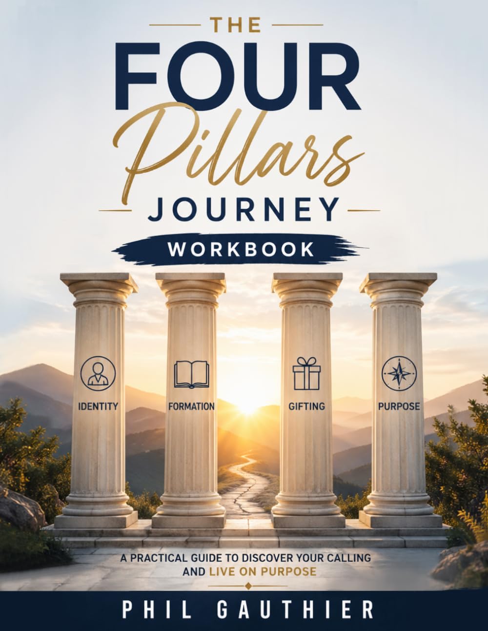 The Four Pillars Journey Workbook