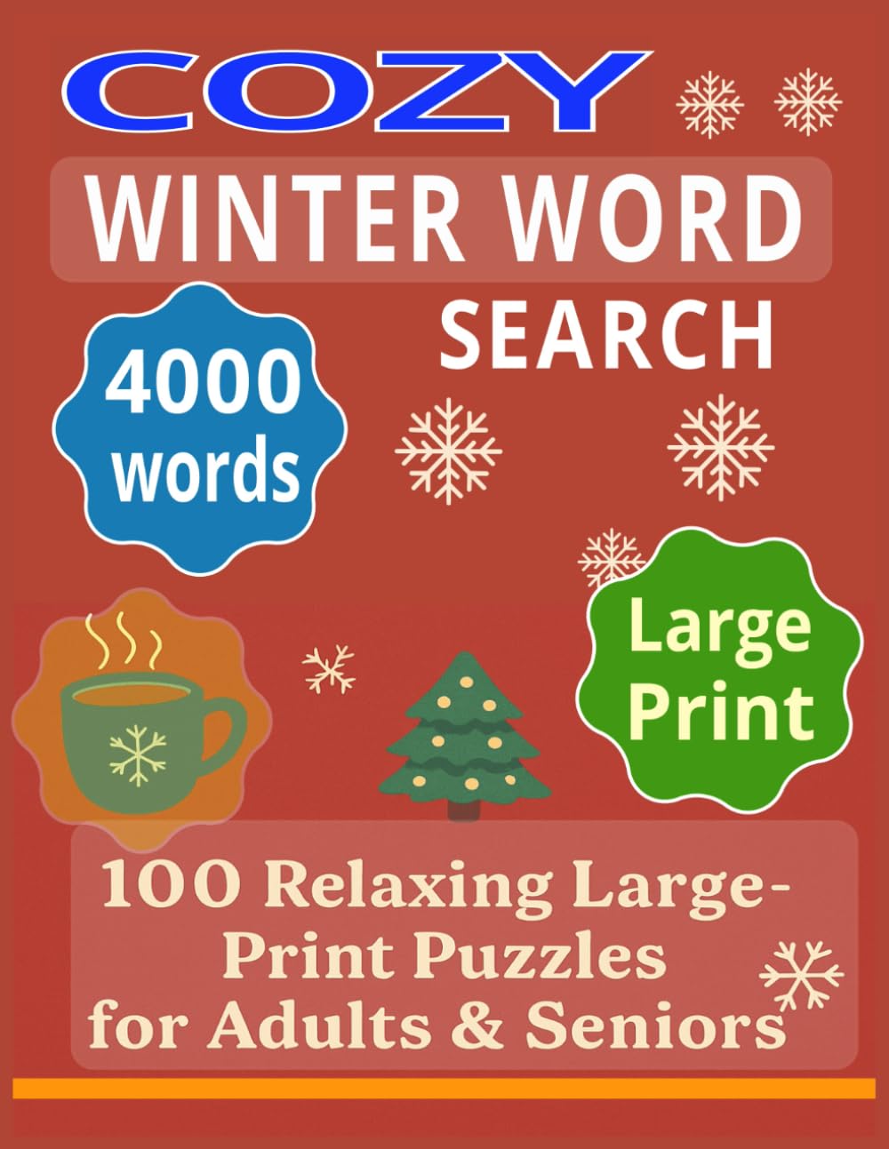 COZY WINTER WORD SEARCH: 100 Relaxing Large-Print Puzzles for Adults & Seniors Total 128 Pages size 8.5 x 11 in