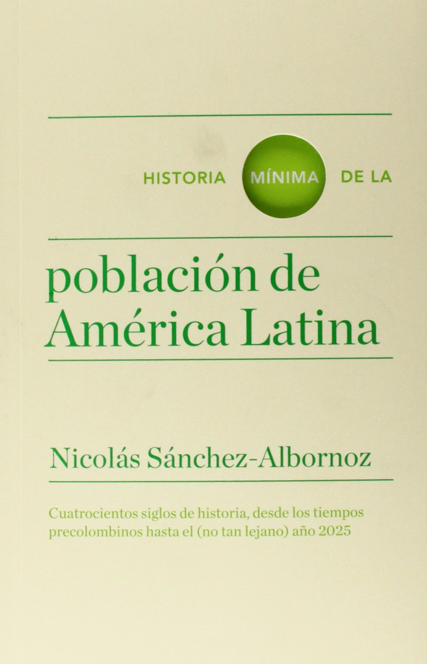 Historia mínima de la población en América Latina