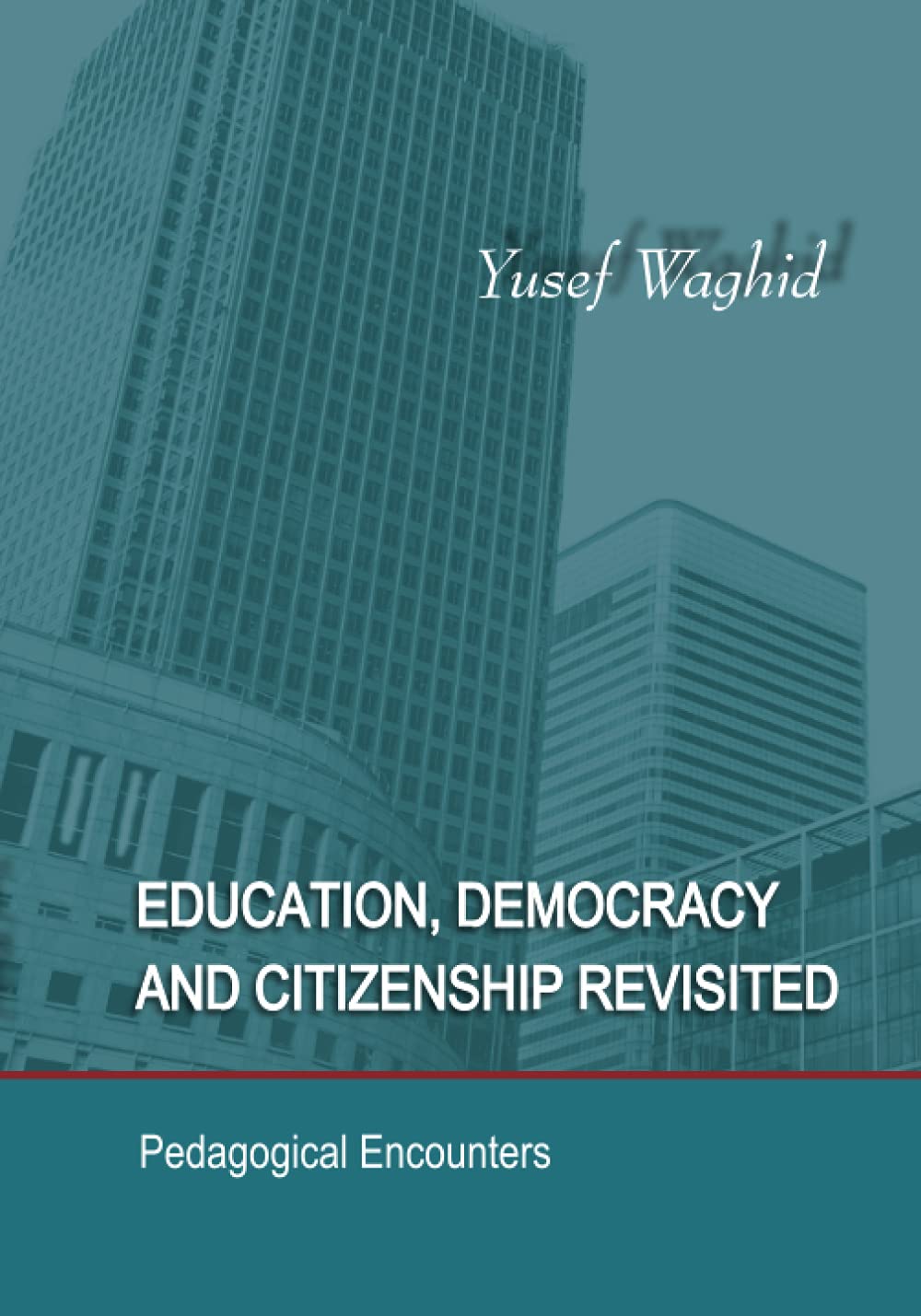 Education, Democracy and Citizenship Revisited: Pedagogical Encounters