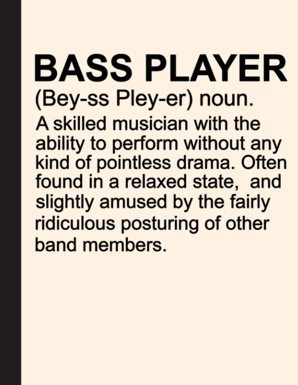 Bass Player Definition Notebook: Gift for Guitar Lovers, 8.5 x 11 Inch Matte Softcover Paperback Notebook Journal With 120 Blank Lined Pages. Gifts ... Musician, Singer, Student, Teacher, School.