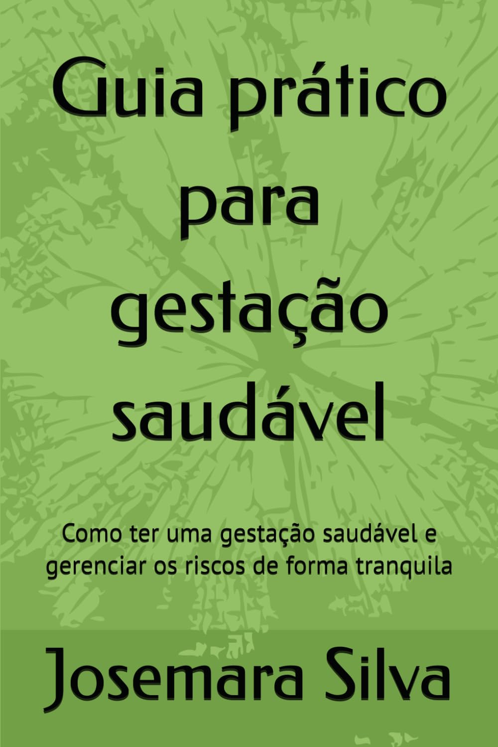 Guia prático para gestação saudável: Como ter uma gestação saudável e gerenciar os riscos de forma tranquila