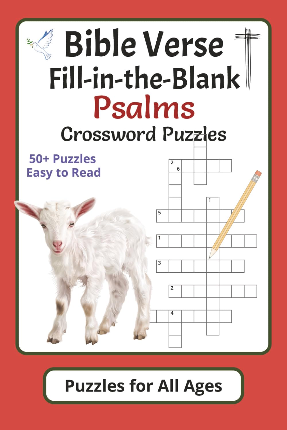 Bible Verse Fill-in-the-Blank Psalms Crossword Puzzles for All Ages: Easy to Read Crosswords about Psalms, God's Love and Protection | 6x9 Inches | ... to Uplift, Relax and Sharpen Your Faith Focus