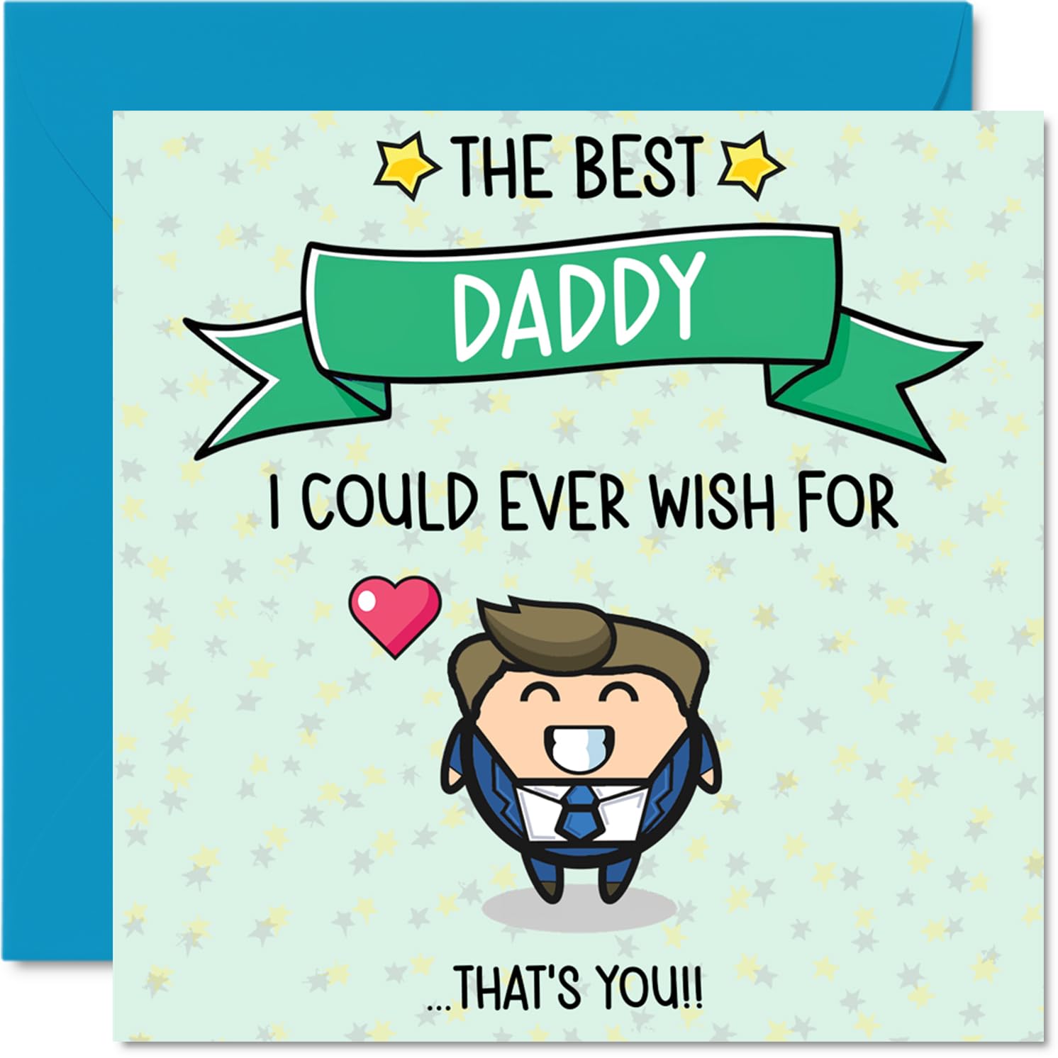 Daddy Birthday Card - Best I Could Ever Wish For - Happy Birthday Card for Daddy from Son Daughter, 145mm Cute Bday Greeting Cards