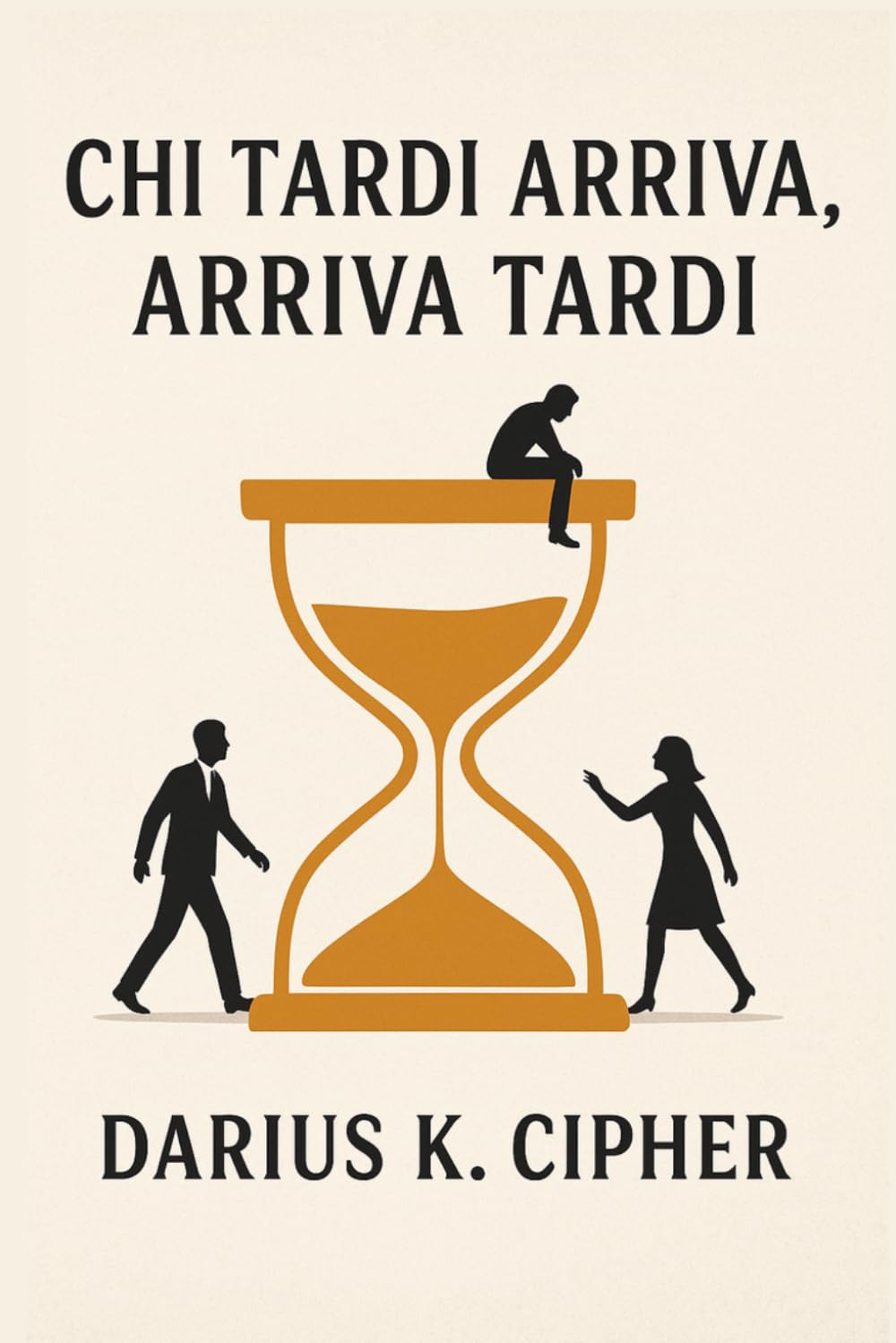 Chi tardi arriva, Arriva tardi