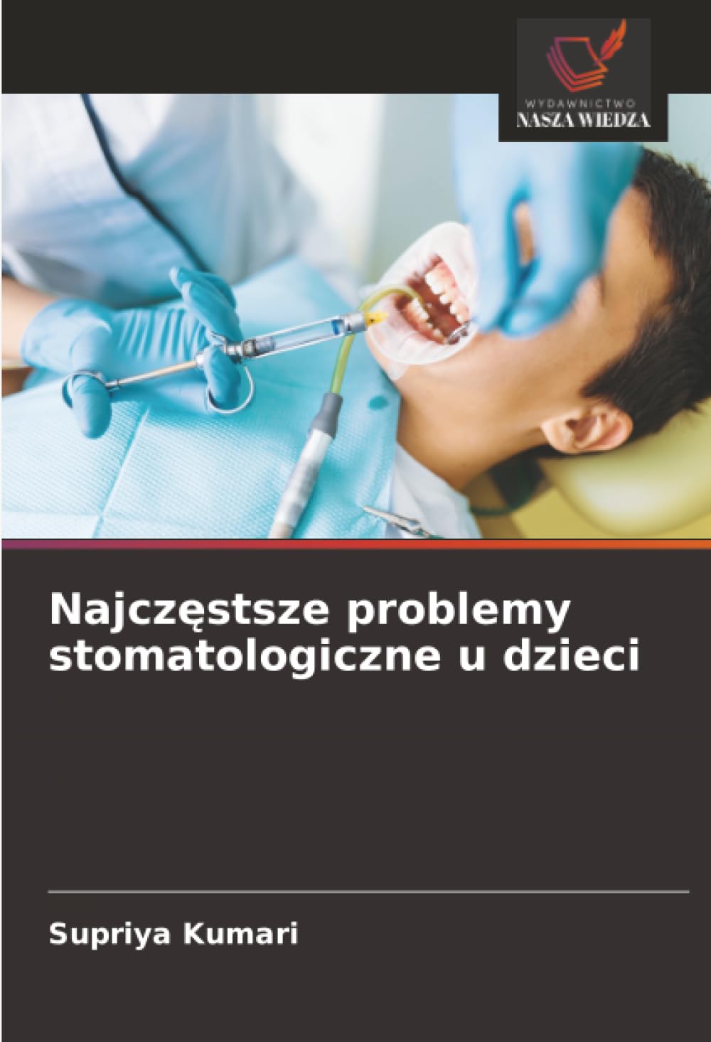 Najczęstsze problemy stomatologiczne u dzieci