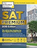 Cracking the SAT Premium Edition with 8 Practice Tests, 2019: The All-in-One Solution for Your Highest Possible Score (College Test Preparation)