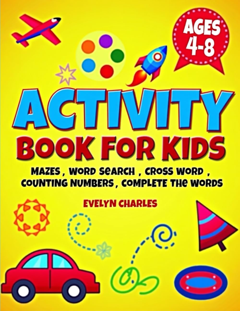 Activity Book For Kids - Ages 4-8