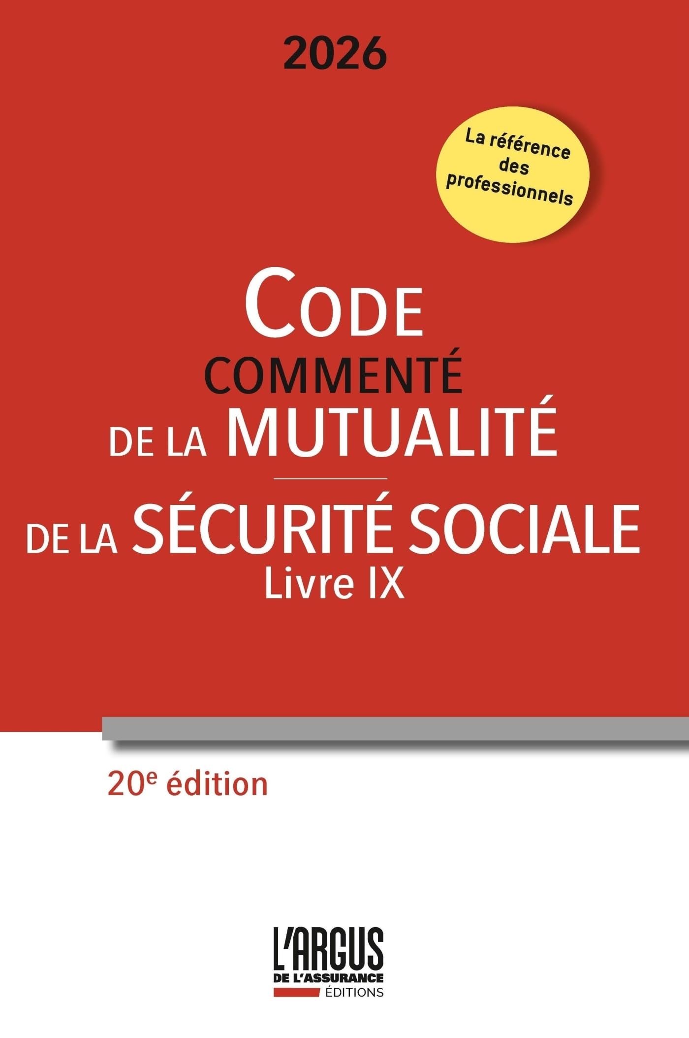 Code commenté de la mutualité 2026 - Code de la Sécurité Sociale (Livre IX)