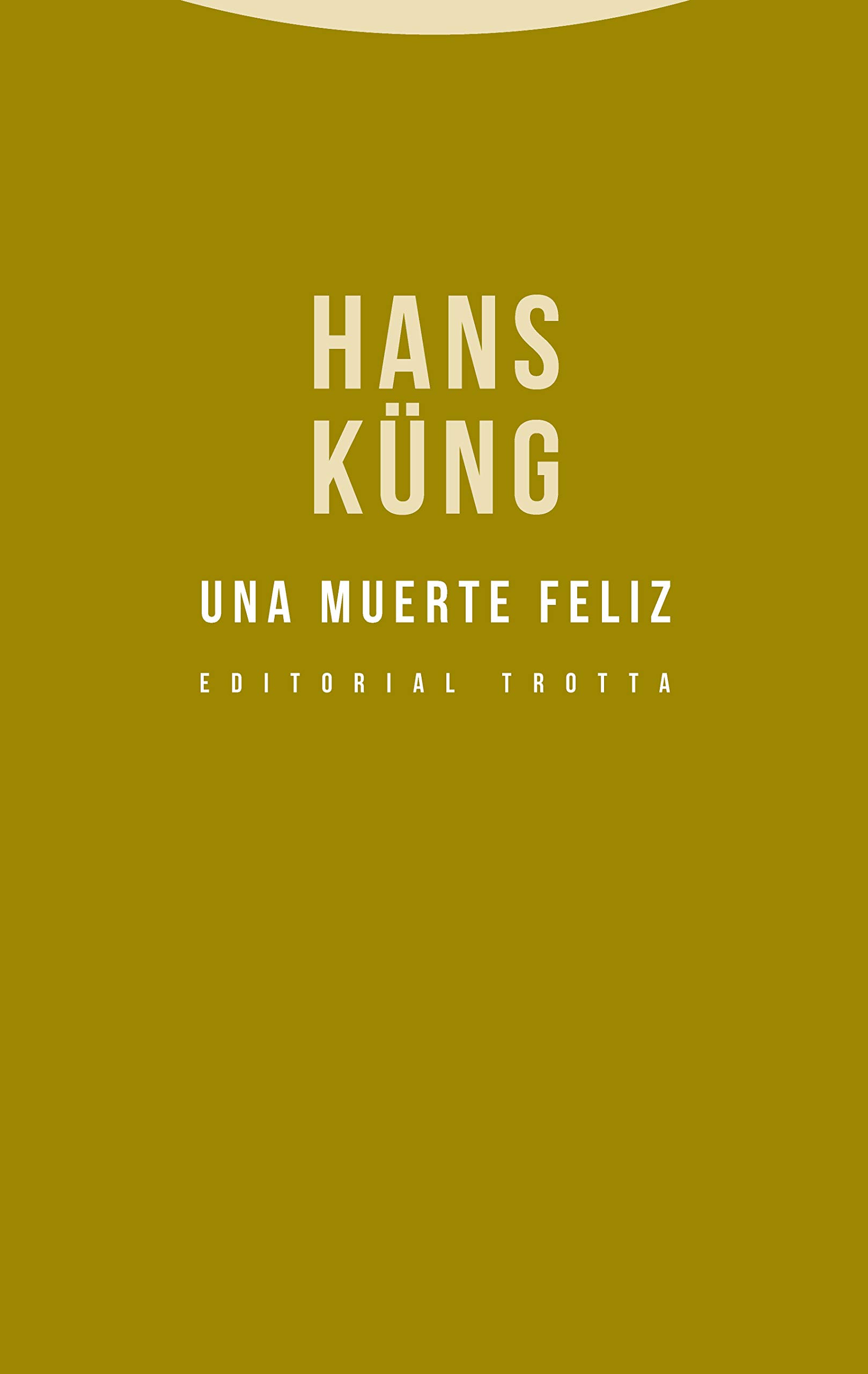 Una muerte feliz (Estructuras y procesos. Religión)